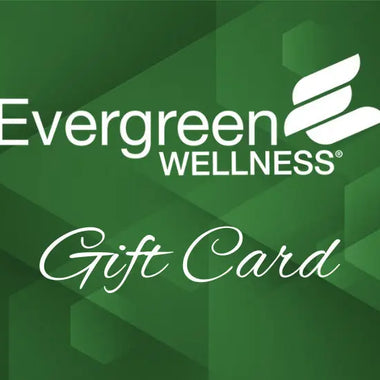 Evergreen Wellness Gift Card